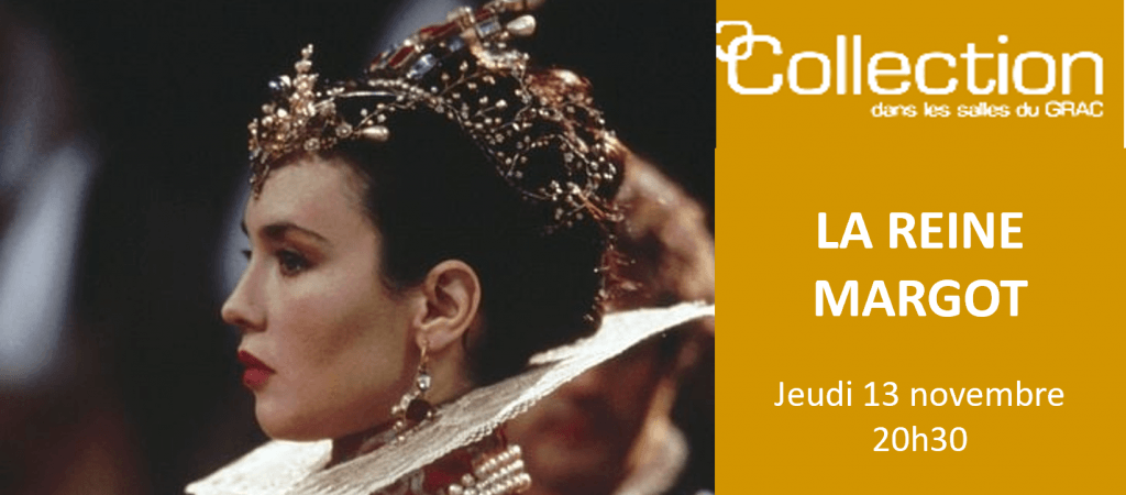 actualité LA REINE MARGOT