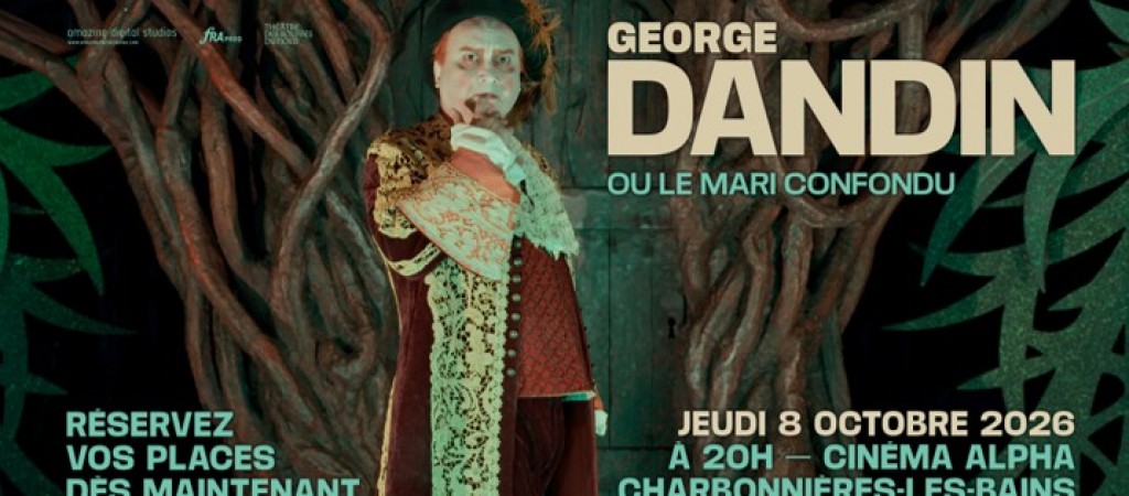 actualité GEORGES DANDIN